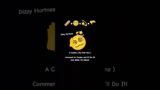 Dizzy Hurtness Emoji! [ My First Combo ]