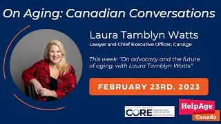 On Advocacy and the Future of Aging, with Laura Tamblyn Watts