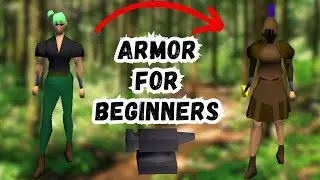 OSRS For Beginners | How To Make Your First Set Of Armor In Old School RuneScape