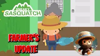 Sneaky Sasquatch -  Farmer's update