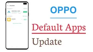 OPPO Phone How To Update Default Application