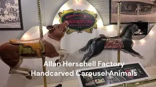 Allan Herschell Carousel Factory- Handcarved Animals and first rides