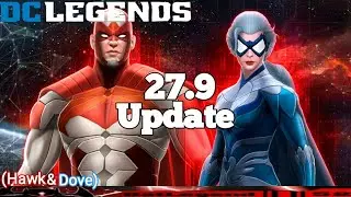 DC Legends: 27.9 Update (Hawk & Dove)