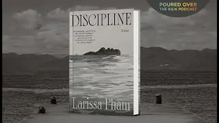 #PouredOver: Larissa Pham on Discipline