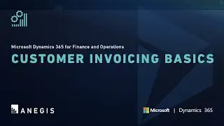 Microsoft Dynamics 365 for Finance and Operations: Customer Invoicing Basics