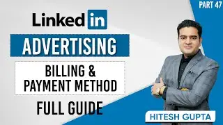 Настройки выставления счетов в LinkedIn Ads | Как добавить способ оплаты в LinkedIn | Полный курс...