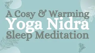 30 min cosy & warming yoga nidra sleep meditation