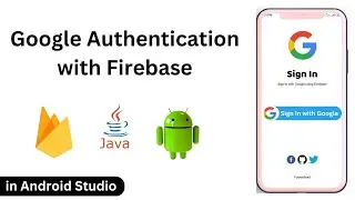 Firebase Authentication with Google Sign In | Login with Google using Firebase in Android | 2023