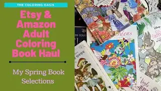 Etsy & Amazon Coloring Book Haul | My Springtime Coloring Book Selections to Share