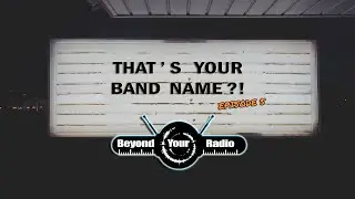 That's Your Band Name 2023 Episode 5
