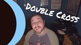 Welcome And Double Cross