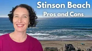 Pros and Cons of Living in Stinson Beach, California