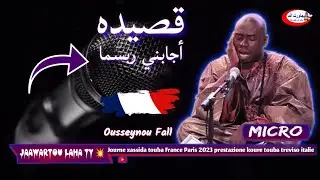 Micro😭Ousseynou Fall Adjabani Rabousama Journée xassida France Paris 2023 koure Touba Treviso Italie