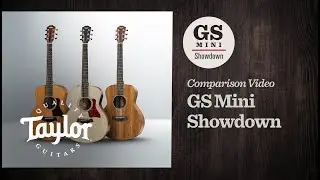 Taylor GS Mini Showdown:  GS Mini-e Rosewood vs. GS Mini-e Mahogany vs. GS Mini-e Koa