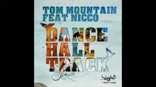Tom Mountain feat.Nicco-Dance Hall Track(Nasca&NobleEdit)