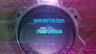 Beyblade Burst Battle: Quad Quetzalcoatl Vs. Storm Spriggan