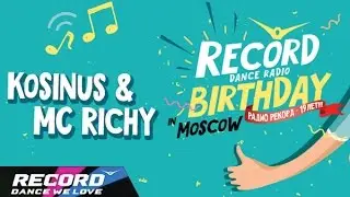 Record Birthday: Kosinus & MC Richy (запись трансляции 20.09.14) | Radio Record