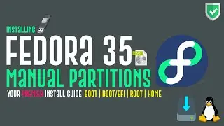 How to Install Fedora 35 with Manual Partitioning | Fedora 35 Install Guide | Fedora Disk Partitions