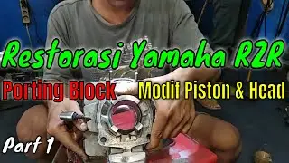 Seputar Porting, Blok, Piston, dan Head Yamaha RZR - Part 1