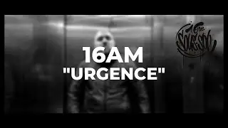 16AM &ldquo;URGENCE&ldquo; CLIP OFFICIEL