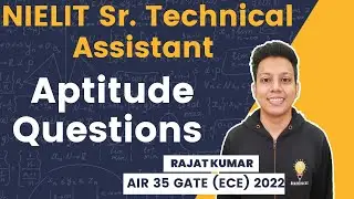 NIELIT Sr. Technical Assistant Previous Year Aptitude Questions | Rajat Kumar AIR 35 GATE (ECE) 2022