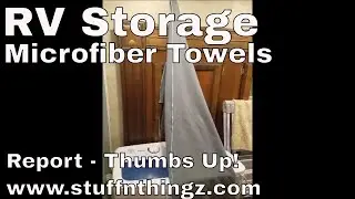 RV Storage Series - Microfiber Bath Towel Report - Thumbs Up!