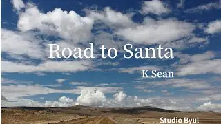 Road to Santa - K Sean, Studio Byul