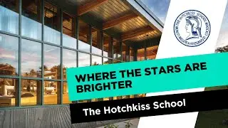 The Hotchkiss School: Where the Stars Are Brighter #AmericanBoardingSchools