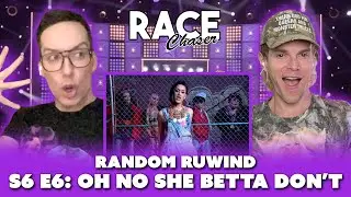 Race Chaser Random Ruwind: S6 E6 &ldquo;Oh No She Betta Don&rsquo;t&rdquo;