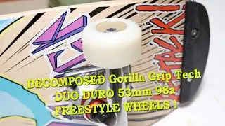 DECOMPOSED Gorilla Grip Tech DUO DURO 53mm 98a FREESTYLE skateboard wheels