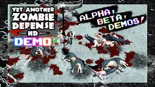 ALPHA, BETA, DEMOS! - Yet another zombie defense HD [DEMO]