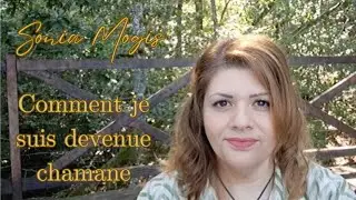 Comment je suis devenue Chamane...