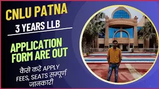 Chanakya National Law University 3 Years LLB / Application Out / Fees,Seats, How To Apply 