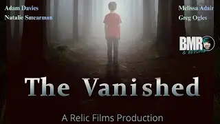 The Vanished | Relic Films | Greg Ogles