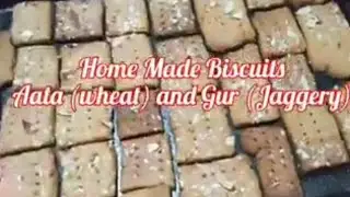 biscuits made with aata (whole wheat flour) and Gur (Jaggery)| Lockdown recipe| SERENDIPITY 💕