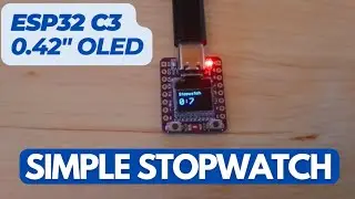 Make ESP32-C3 0.42&Prime; OLED Stopwatch &ndash; Visual Programming With Visuino