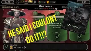 HE SAID I COULDNT DO IT!!? MK MOBILE DARK RAIDEN ELDER CHALLENGE!!