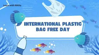 International Plastic Bag free Day | Eco friendly plastic bags | Donot use plastics | Plastic free
