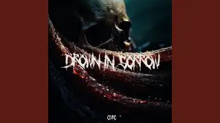 DROWN IN SORROW