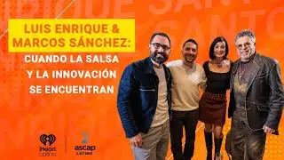 Luis Enrique & Marcos S&aacute;nchez: Cuando la salsa y la innovaci&oacute;n se encuentran