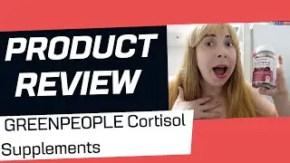 GREENPEOPLE Cortisol Supplements REVIEW!