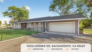 🏡 10318 Gerber Rd, Sacramento CA | Updated Single-Story on 2+ Acres | 3 Bed, 2 Bath, 1,851 Sqft