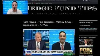 Hedge Fund Tips with Tom Hayes - VideoCast - Episode 325 - Jan 7, 2026