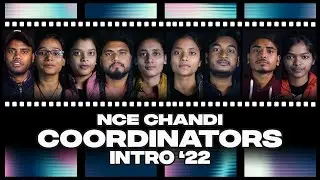 Coordinators Intro' 2022 | NCE chandi