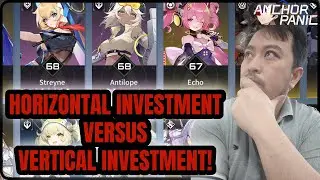 Horizontal vs Vertical Investment! [Anchor Panic]