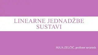 Linearne jednadžbe  Sustavi