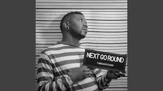 Next Go Round