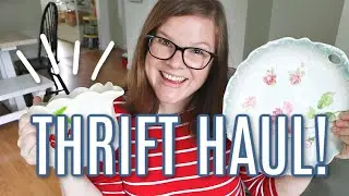 THRIFT HAUL! Vintage Dishes, Linens, Home Decor and More!