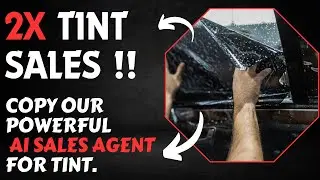 Copy my AI Sales Agent that 2X Window Tint Sales. Step-by-Step AI and Go High Level Masterclass!