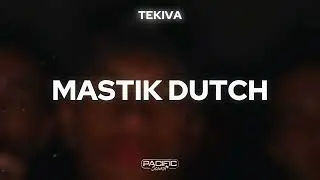Mastik Dutch - Tekiva (Remix) 2025